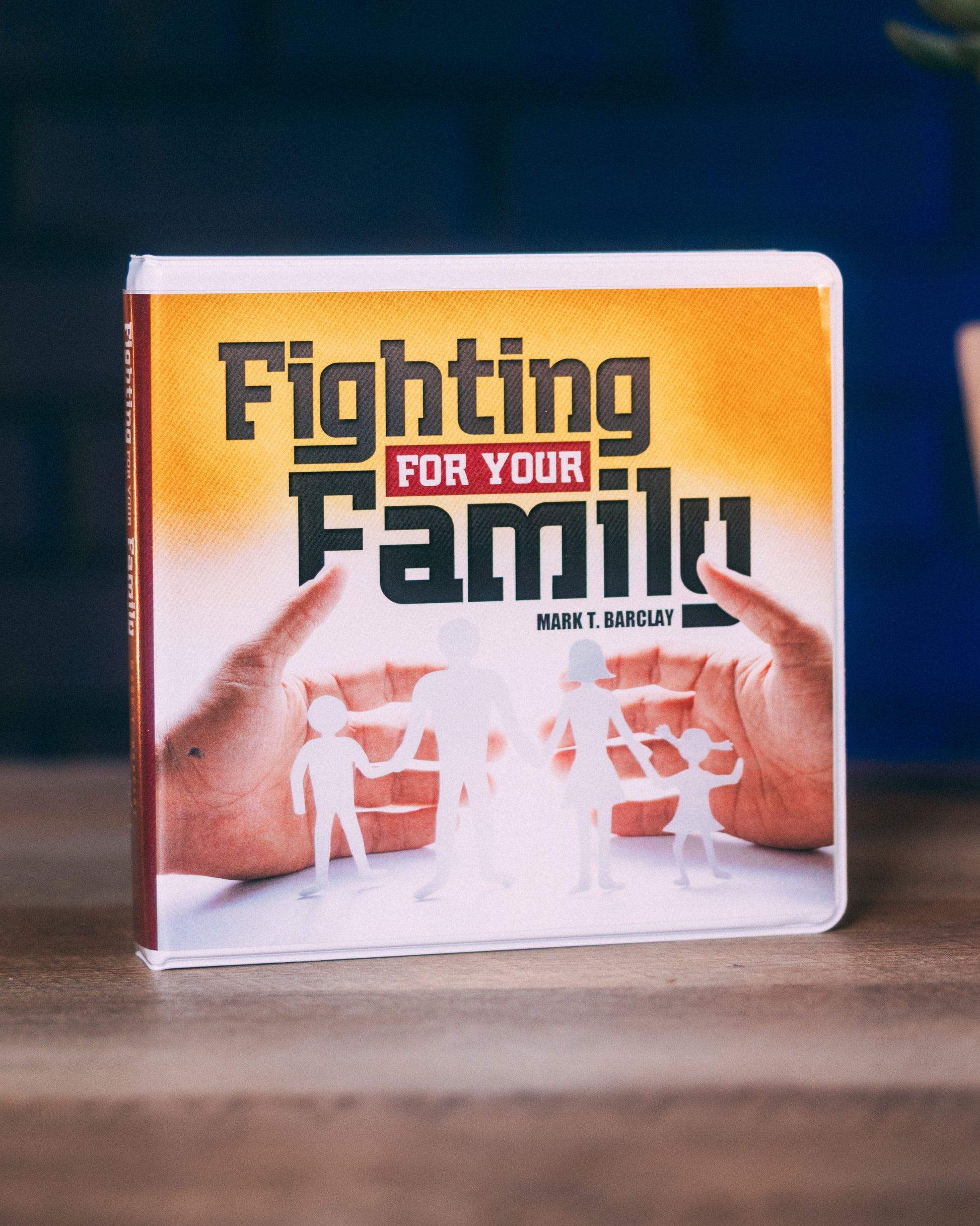 Fighting for Your Family