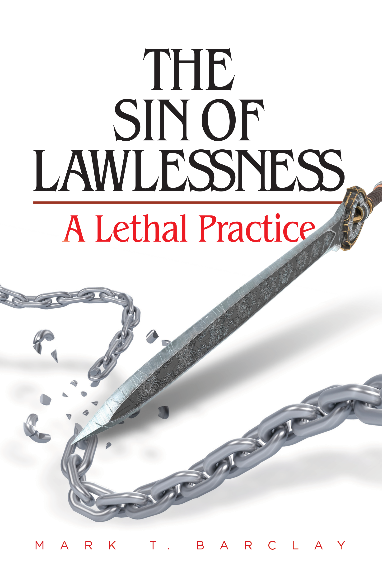 The Sin of Lawlessness