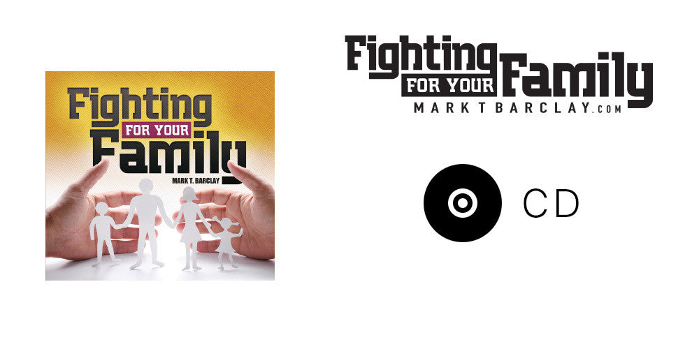Fighting for Your Family