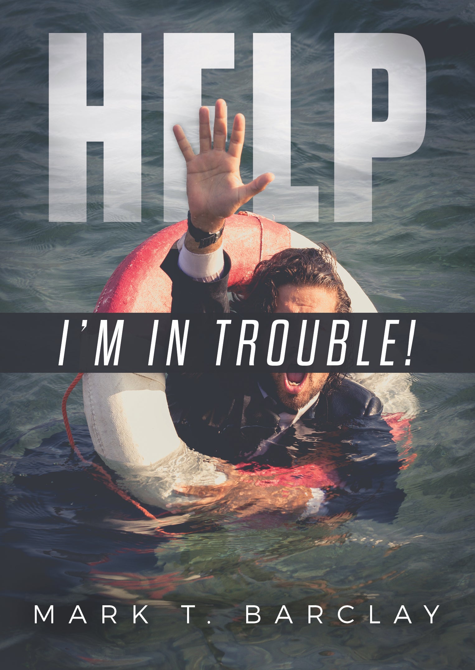 Help! I'm In Trouble