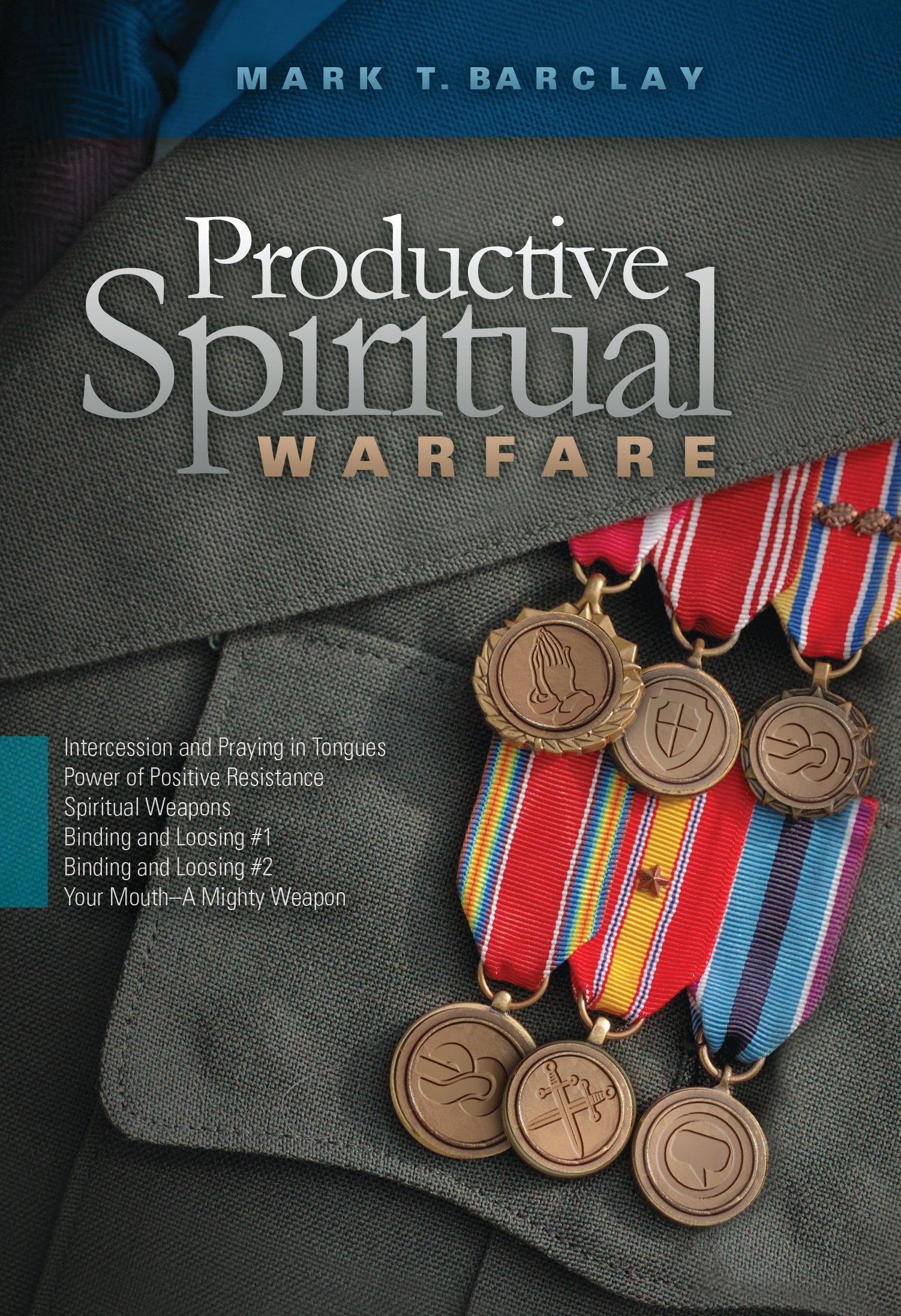 Productive Spiritual Warfare