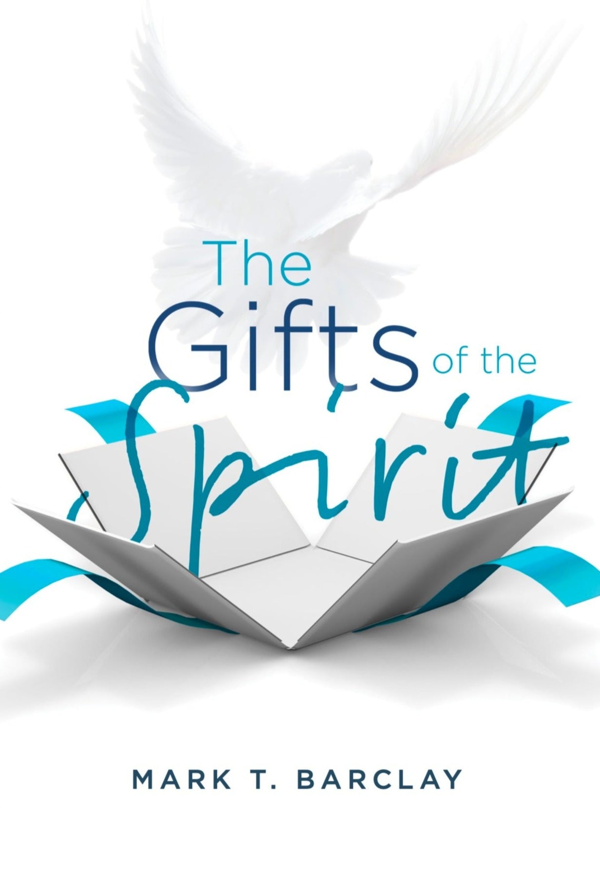 The Gifts of the Spirit