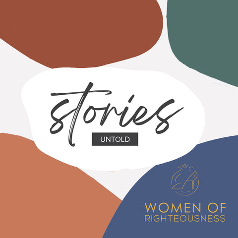 2021 Women of Righteousness Conference "Stories Untold"