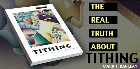 The Real Truth About Tithing