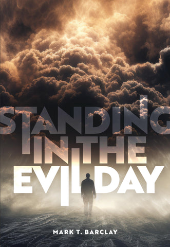 Standing in the Evil Day