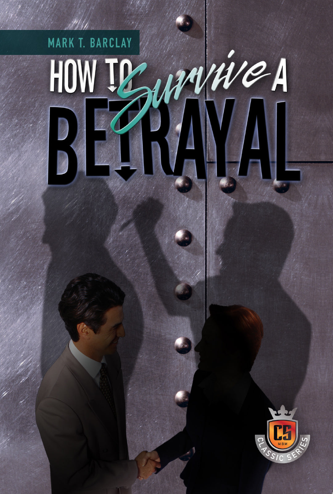 How to Survive a Betrayal