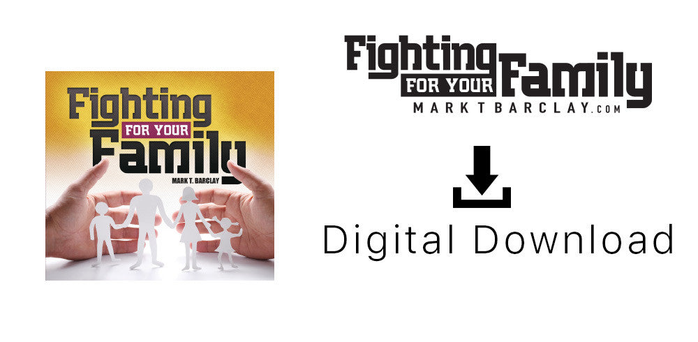 Fighting for Your Family