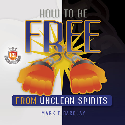 How to Be Free From Unclean Spirits