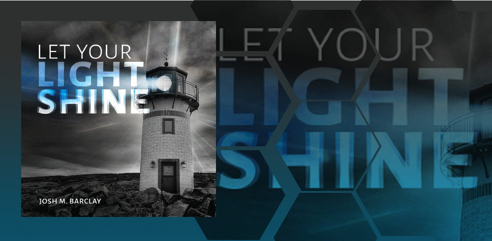 Let Your Light Shine