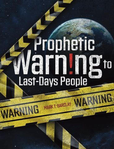 Prophetic Warning to Last-Days People