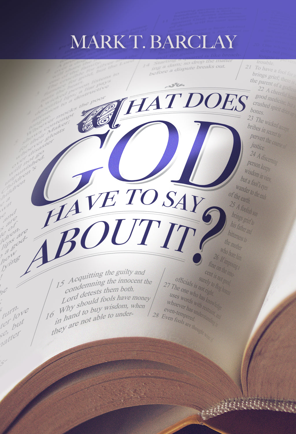 What Does God Have to Say About it?