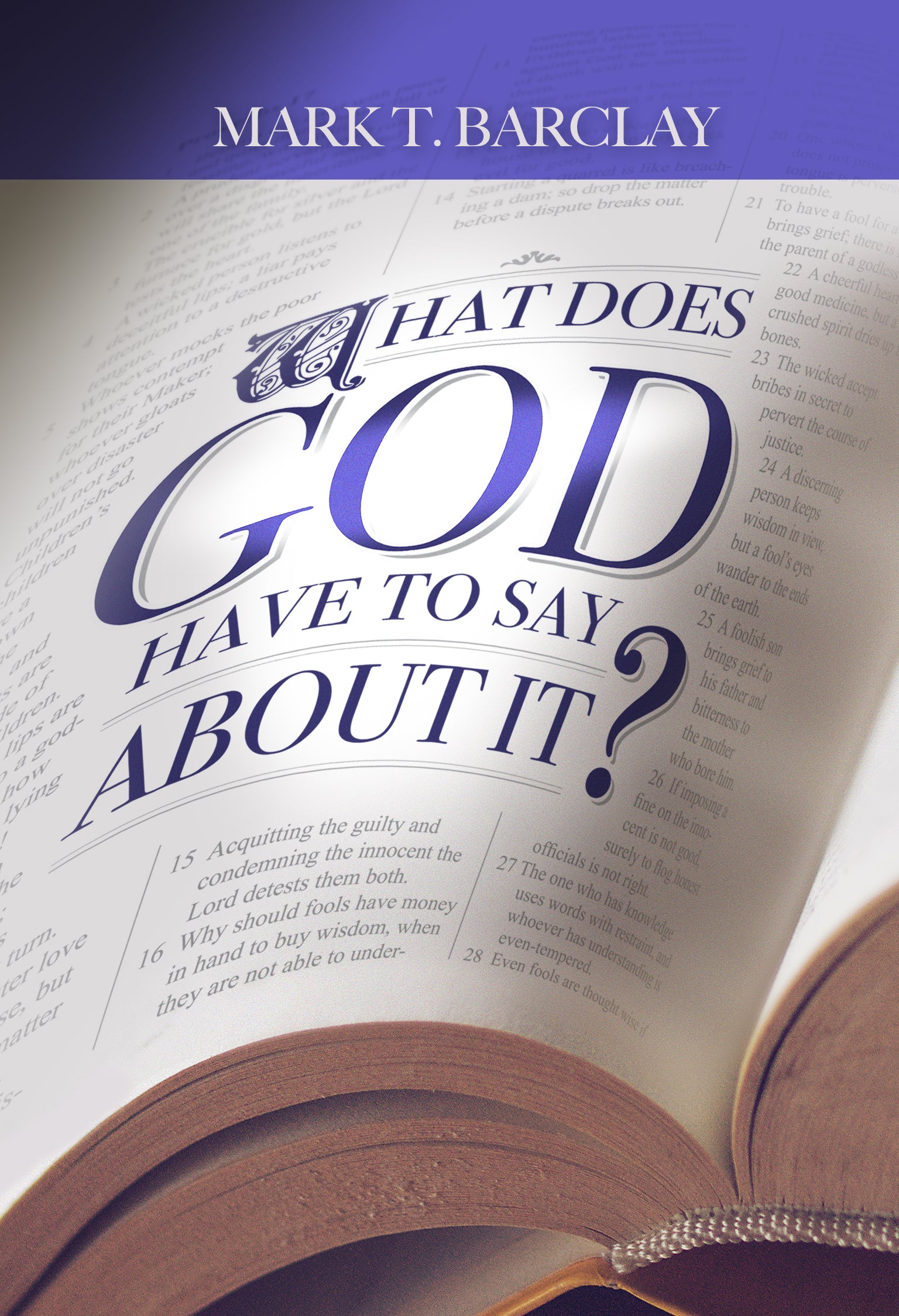 What Does God Have to Say About it?