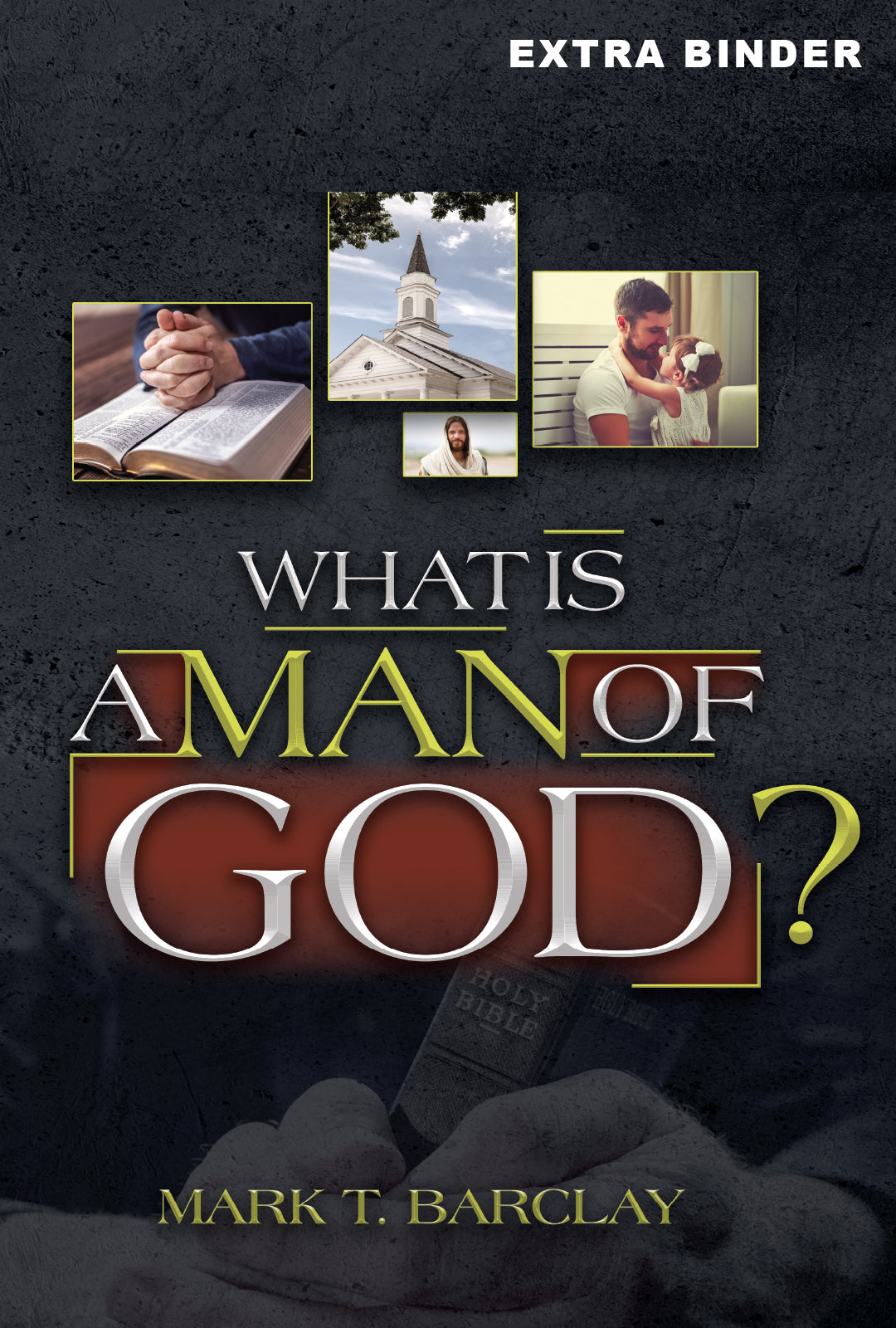 What is A Man of God?