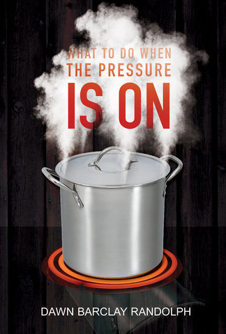What to do When the Pressure is on