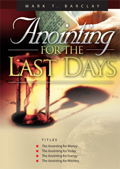 Anointing for the Last Days