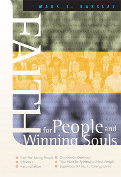 Faith for People and Winning Souls