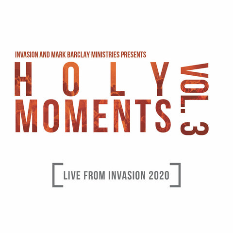 Holy Moments Vol. 3: Live From Invasion 2020 Worship Album
