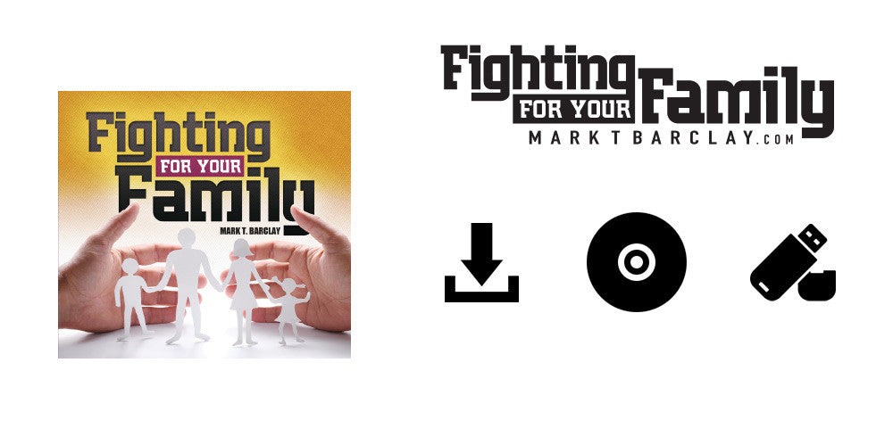 Fighting for Your Family